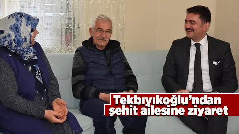 Vali Tekbıyıkoğlu'ndan şehit ailesine ziyaret