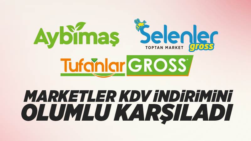 Marketler KDV indirimini olumlu karşıladı 