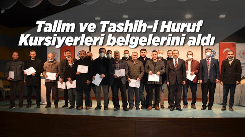 Talim ve Tashih-i Huruf Kursiyerleri belgelerini aldı 