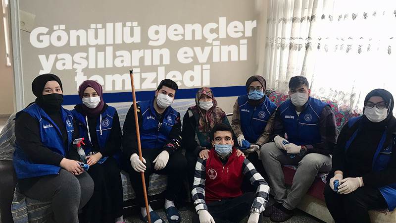 Gönüllü gençler yaşlıların evini temizledi