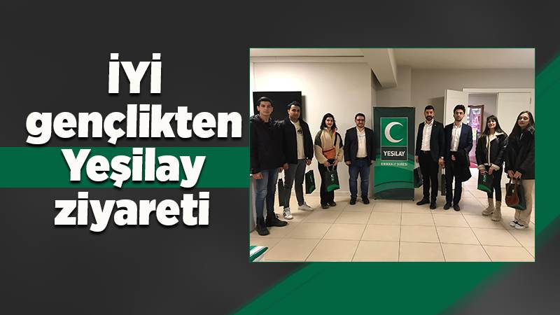 İYİ gençlikten Yeşilay ziyareti 