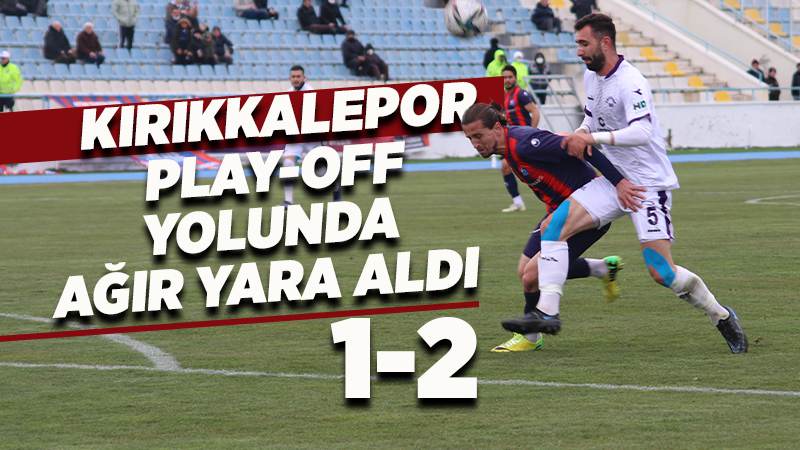 Kırıkkalespor ağır yara aldı