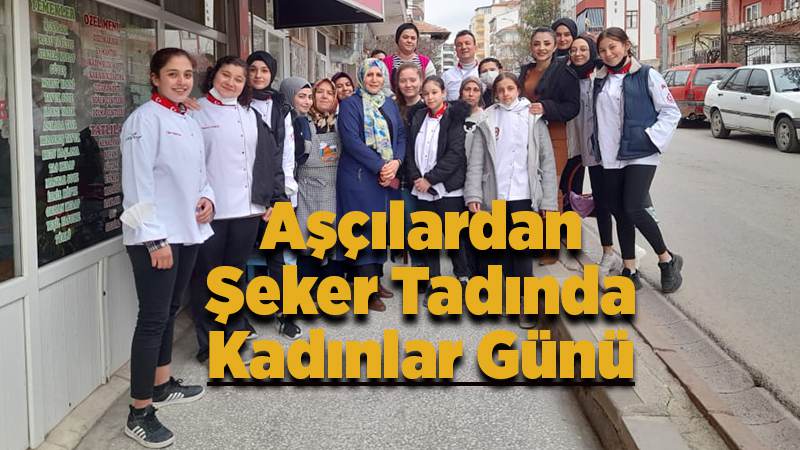 Şeker tadında kadınlar günü 