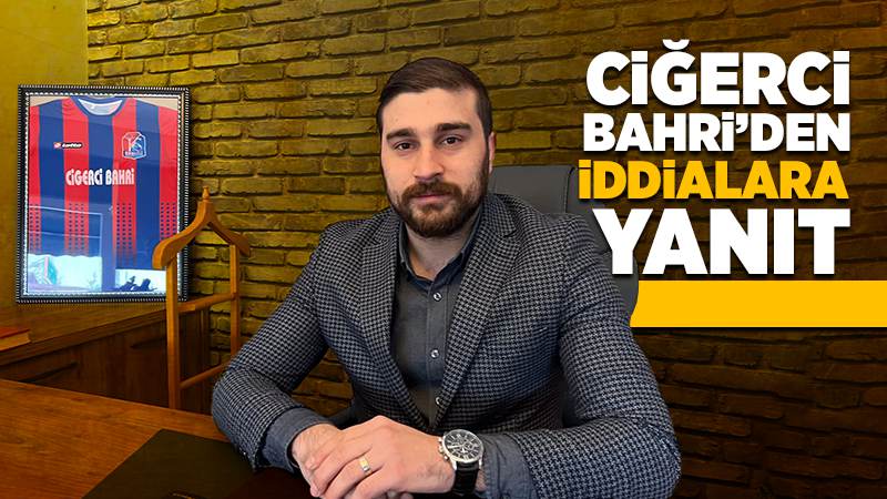 Ciğerci Bahri’den Orduspor paylaşımına açıklama!