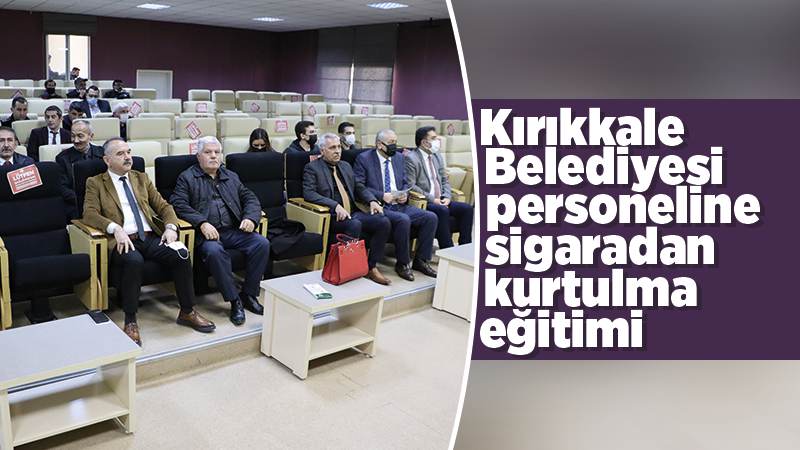 Belediye personeline sigaradan kurtulma eğitimi 