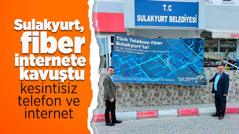 Sulakyurt, fiber altyapıya kavuştu 