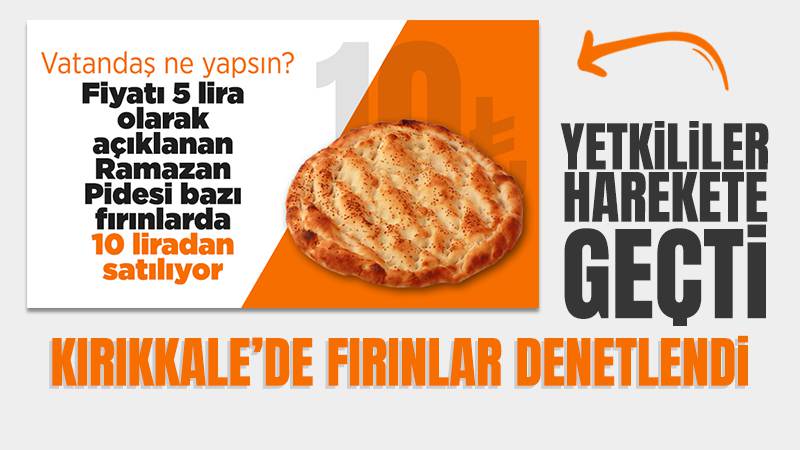 Kırıkkale’de fırınlara denetim