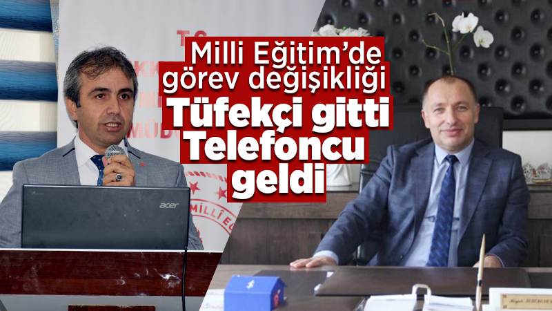 Milli Eğitim’de görev değişimi 