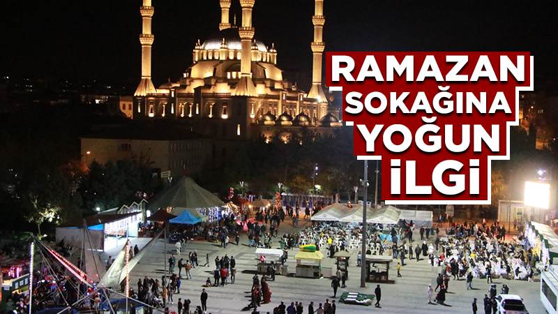 Ramazan Sokağına Yoğun İlgi