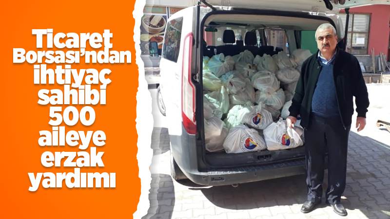 Ticaret Borsası’ndan anlamlı yardım 