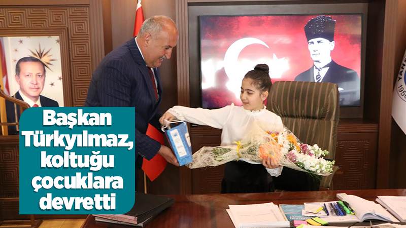 Başkan Türkyılmaz, 23 Nisan’da koltuğu çocuklara devretti