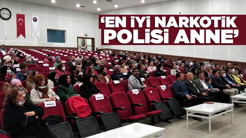 En İyi Narkotik Polisi Anne projesi anlatıldı