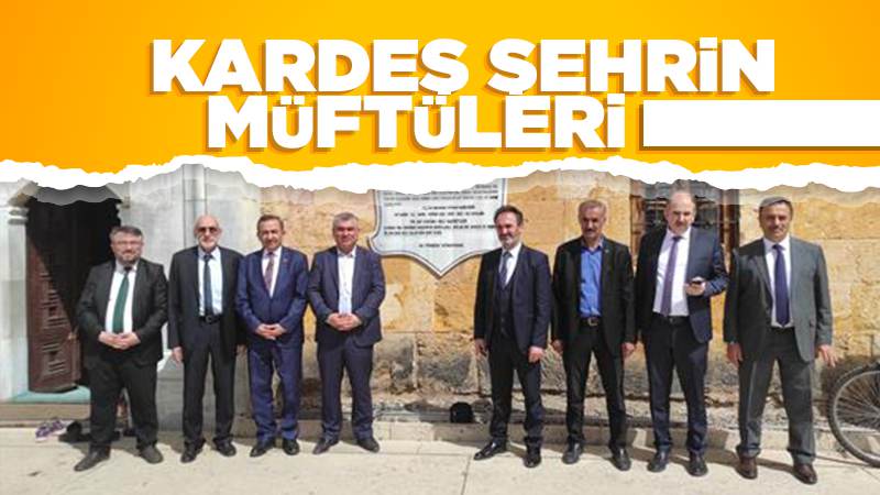 "Kardeş Şehir" müftüleri buluştu