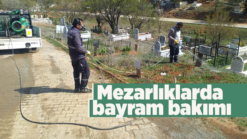 Mezarlıklarda bayram bakımı