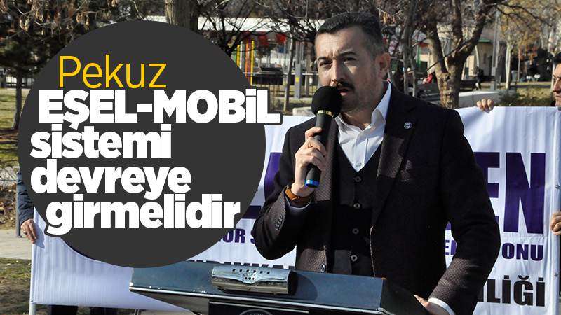 EŞEL-MOBİL sistemi devreye girmelidir