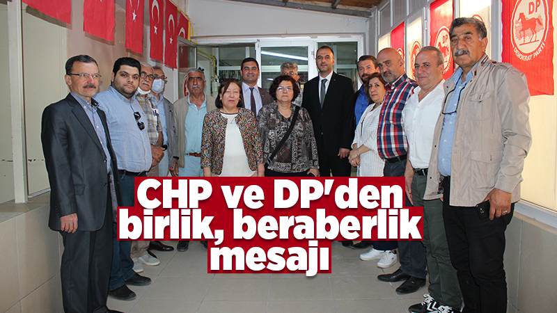 CHP’den DP’ye hayırlı olsun ziyareti