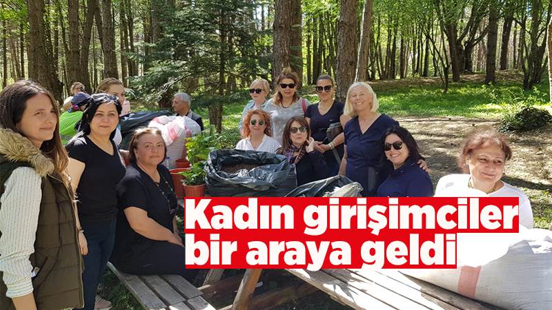 Kadın girişimciler Bolu’da bir araya geldi