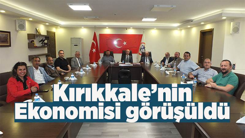 Şehrin ekonomik durumu görüşüldü 