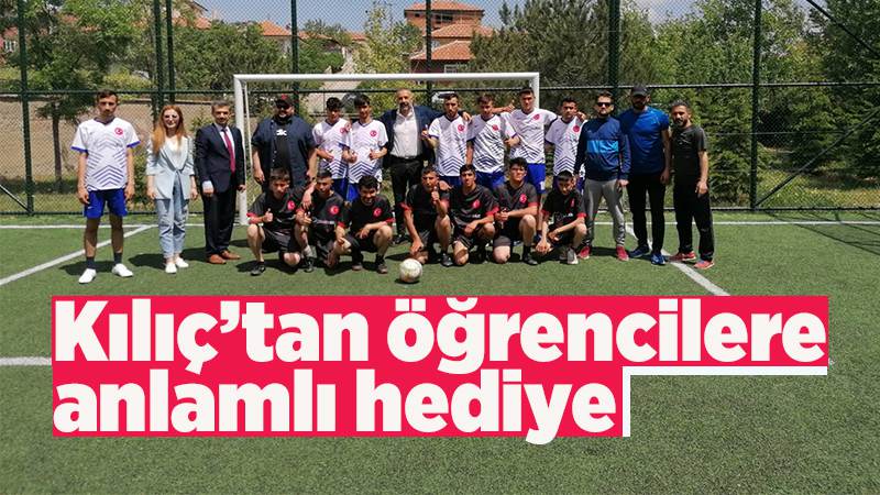 Kılıç’tan öğrencilere anlamlı hediye