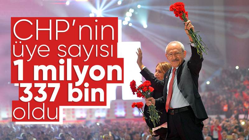 CHP'nin üye sayısı 1 milyon 337 bin oldu