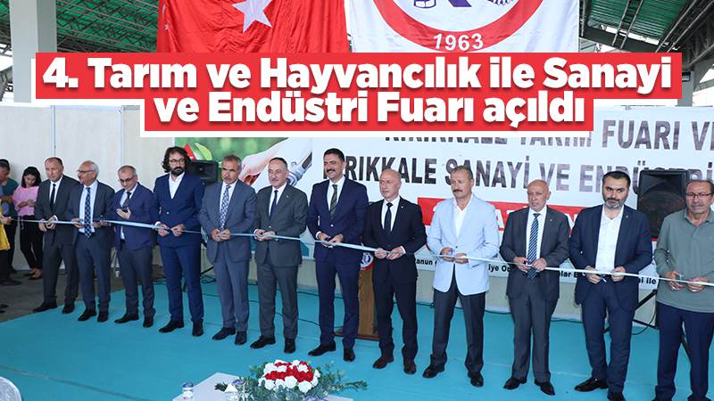 4. Tarım ve Hayvancılık ile Sanayi ve Endüstri Fuarı açıldı