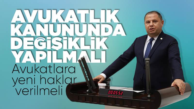 Avukatlık kanununda değişiklik yapılmalı 