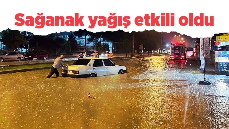 Sağanak yağış etkili oldu 