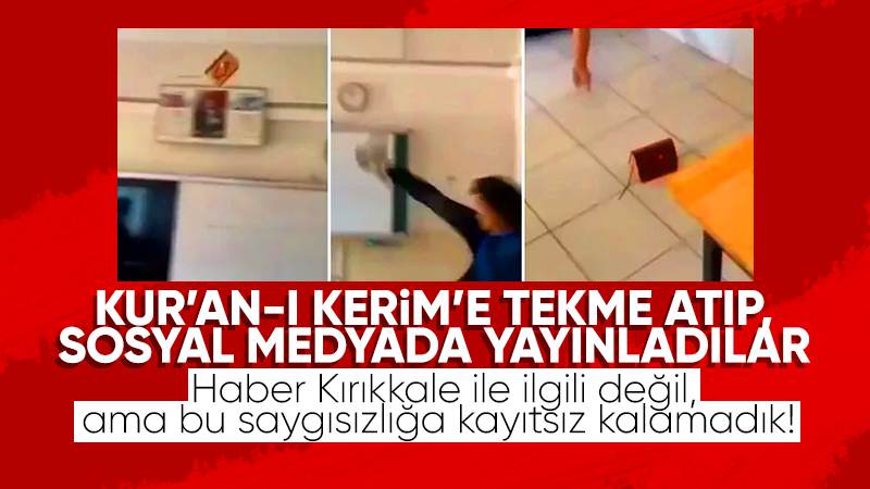 Lise öğrencileri Kur’an-ı Kerim’i tekmeledi