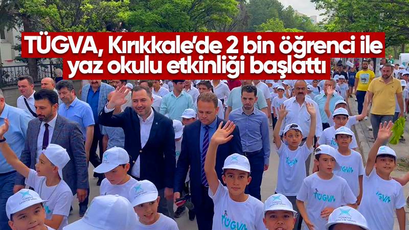 TÜGVA, 2 bin öğrenci ile yaz okulu başlattı