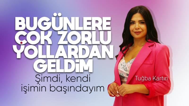 Bugünlere çok zorlu yollardan geldim 