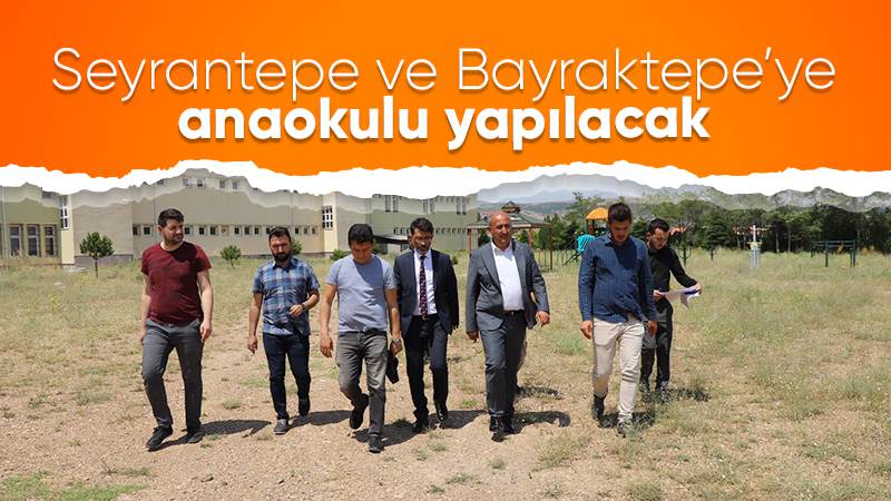 Seyrantepe ve Bayraktepe’ye anaokulu 