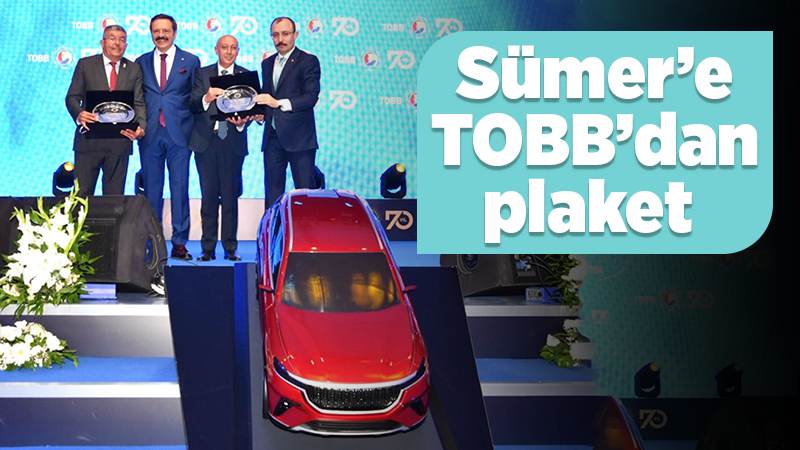 Sümer’e TOBB’dan plaket 