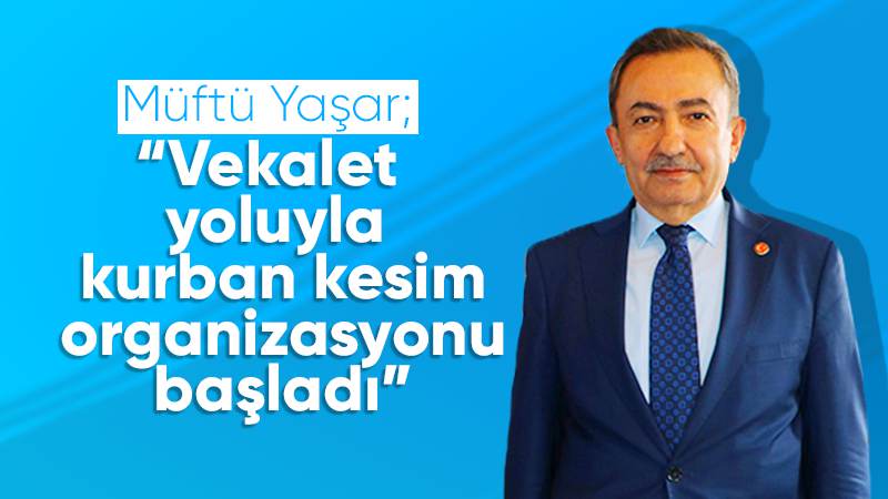 Vekalet yoluyla kurban kesim organizasyonu başladı 