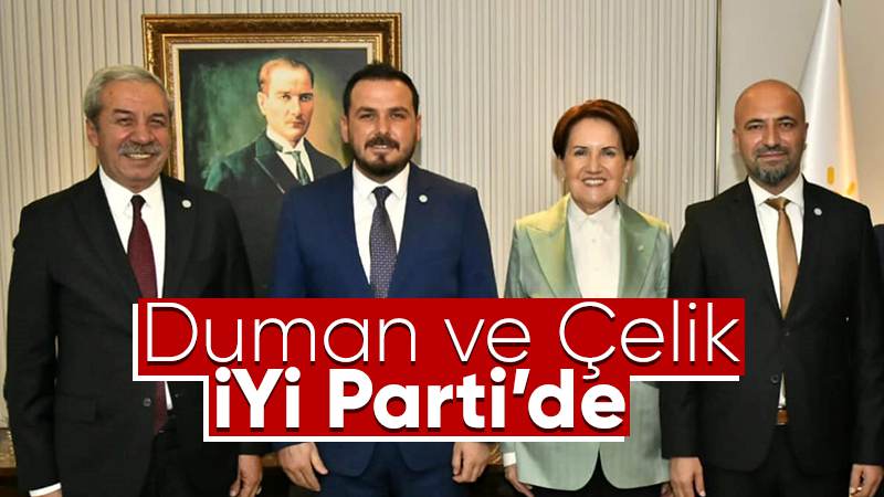 Duman ve Çelik, İYİ Parti ailesinde 