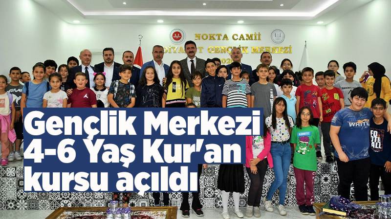 Nokta Camii Gençlik Merkezi ve 4-6 Yaş Kur'an kursu açıldı