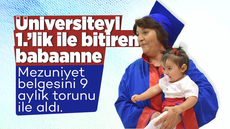 Üniversiteyi birincilikle bitiren babaanne 