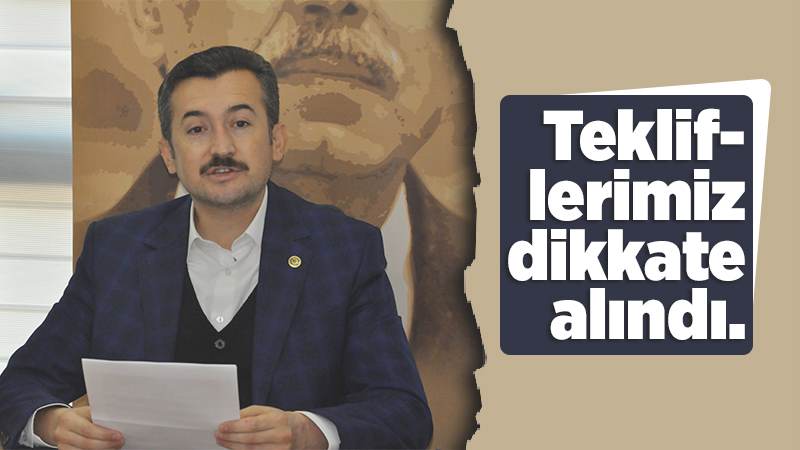 Tekliflerimiz dikkate alındı