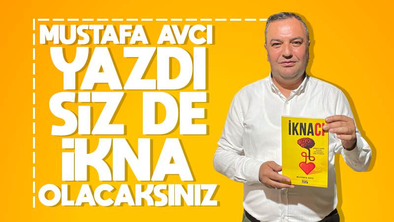 Mustafa Avcı yazdı, sizde ikna olacaksınız 