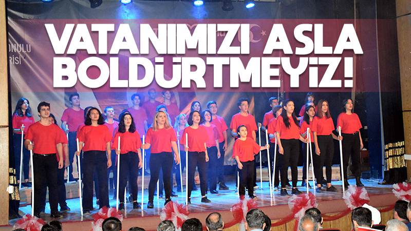 Vatanımızı asla böldürtmeyiz!