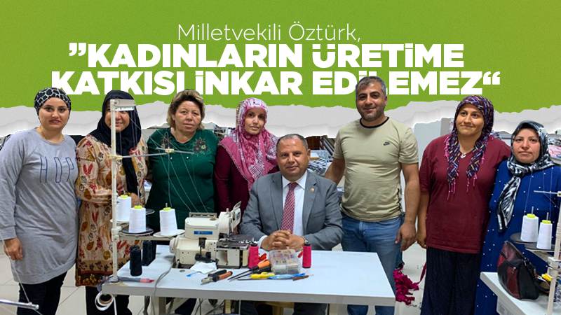 Kadınların üretime katkısı inkâr edilemez