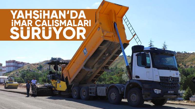 Yahşihan’da imar çalışmaları sürüyor