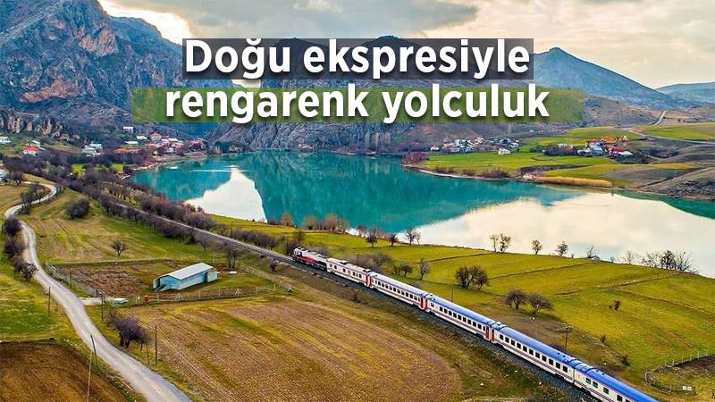 Doğu ekspresiyle rengarenk yolculuk