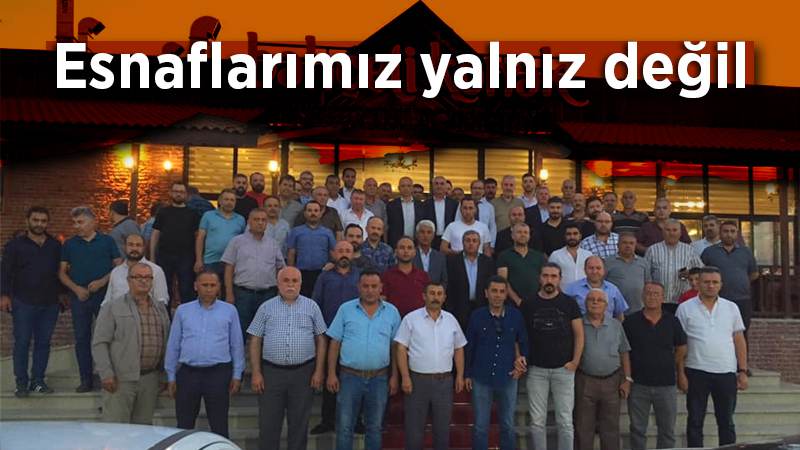 Esnaflarımız yalnız değil