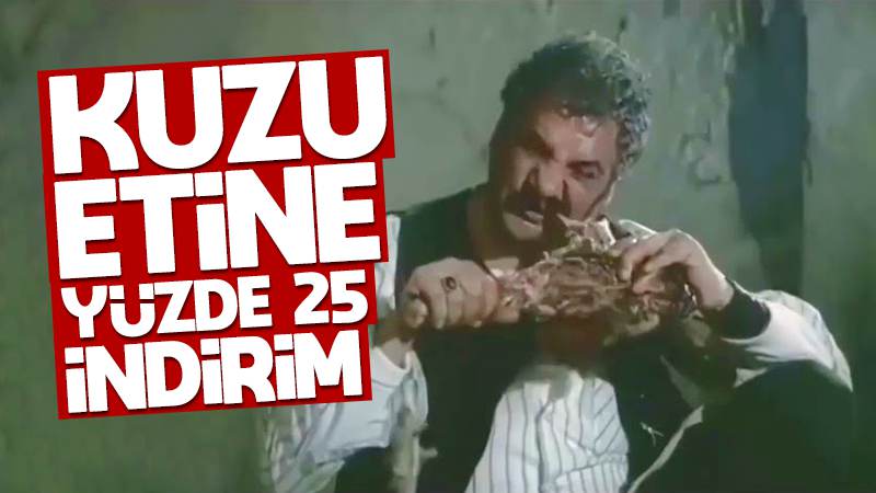 Kuzu etine yüzde 25 indirim