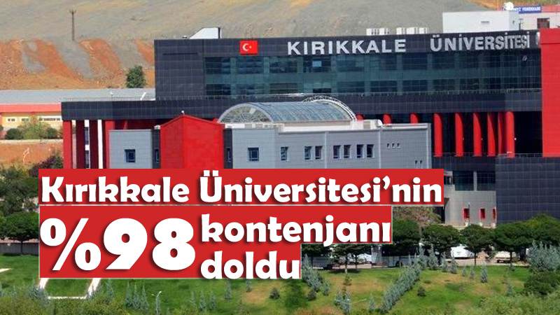 Kırıkkale Üniversitesi’nin yüzde 98 kontenjanı doldu 