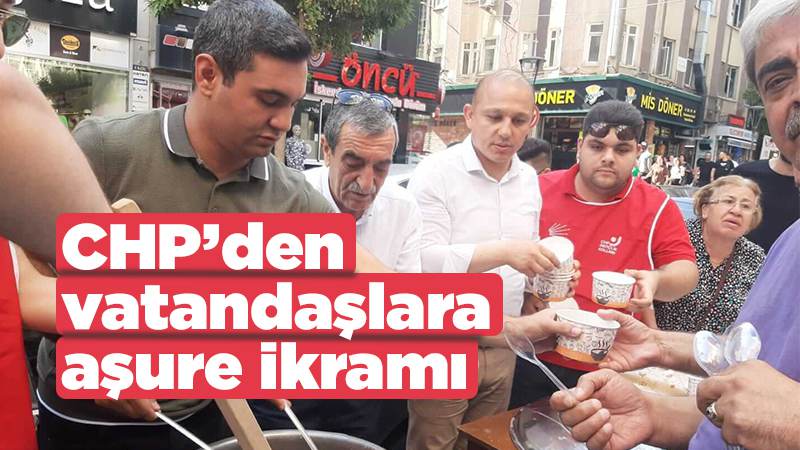 CHP’den vatandaşlara aşure ikramı 