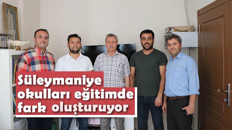 Süleymaniye okulları eğitimde fark oluşturuyor