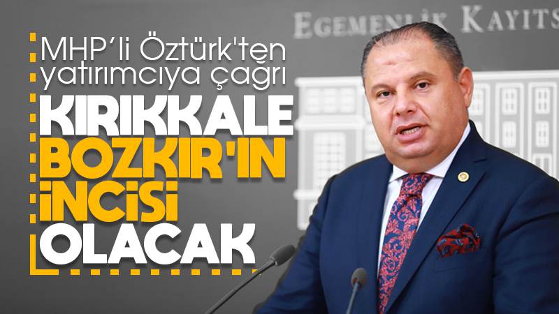 Öztürk’ten yatırımcılara çağrı!