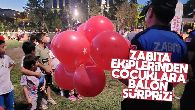 Zabıtadan çocuklara balon sürprizi