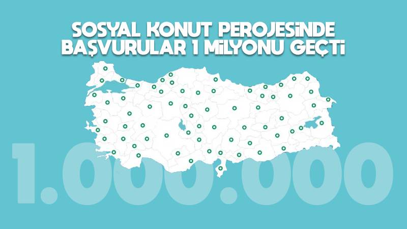 Sosyal konutta başvurular 1 milyonu geçti